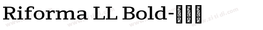 Riforma LL Bold字体转换